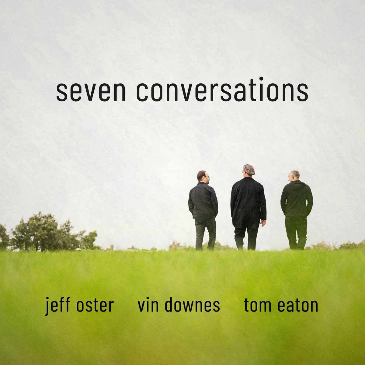 Vin Downes / Jeff Oster / Tom Eaton — Seven Conversations